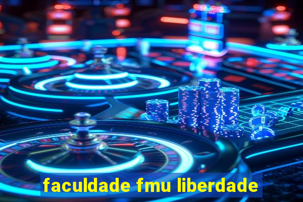 faculdade fmu liberdade